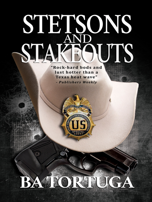 Title details for Stetsons and Stakeouts by BA Tortuga - Available